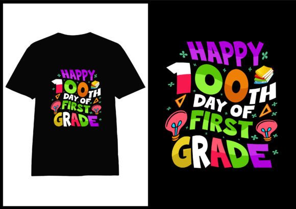 100th Day of School T Shirt Ideas