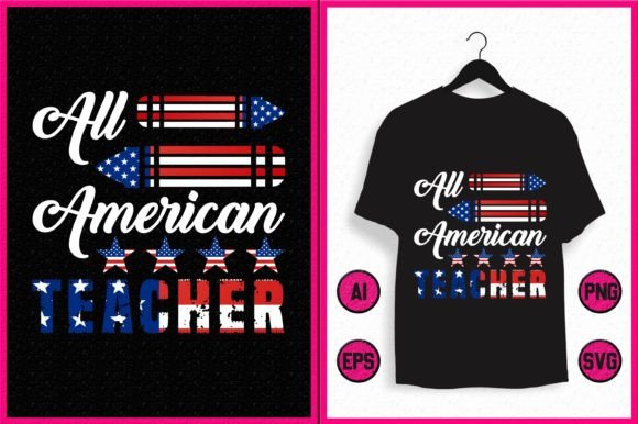 All American Teacher Graphics & T-Shirt Designs