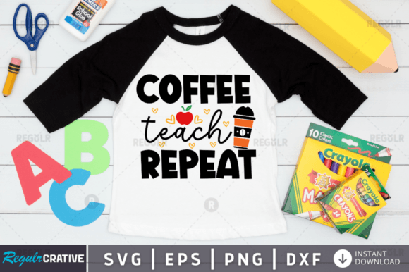 FREE Coffee Teach Repeat Svg Design