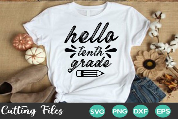 Hello Tenth Grade Graphics for T-Shirt Designs