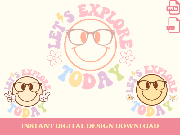 Let’s Explore Today, Back to School Graphics & Illustrations