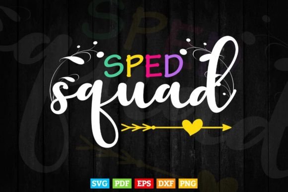 SPED Squad Teacher’s Day Graphics & T-Shirt Designs