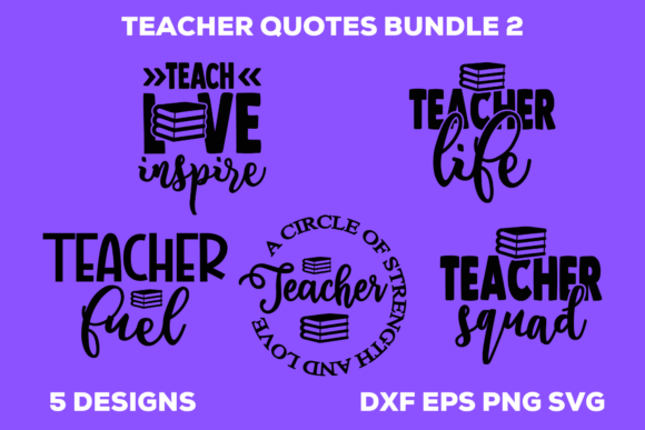 Teacher Quotes Bundle 2: Graphics for Crafts and Creative Design