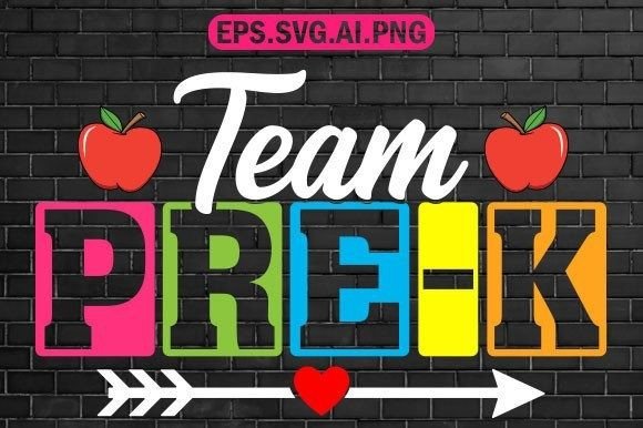Team Pre-K Teacher T-Shirt Design: Graphics & Print Templates